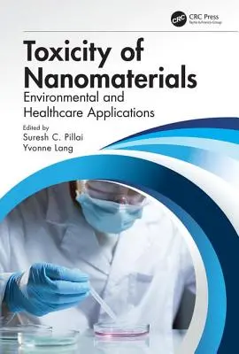 Toxicidad de los nanomateriales: Aplicaciones Medioambientales y Sanitarias - Toxicity of Nanomaterials: Environmental and Healthcare Applications