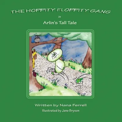 La pandilla Hoppity Floppity en el cuento de Arlin - Hoppity Floppity Gang in Arlin's Tall Tale