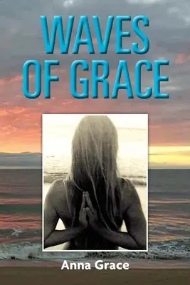 Olas de Gracia - Waves of Grace