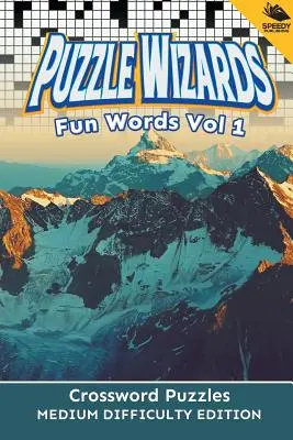 Puzzle Wizards Fun Words Vol 1: Edición Crucigramas Dificultad Media - Puzzle Wizards Fun Words Vol 1: Crossword Puzzles Medium Difficulty Edition
