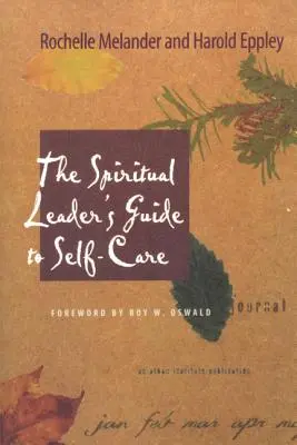 Guía del líder espiritual para el autocuidado - The Spiritual Leader's Guide to Self-Care