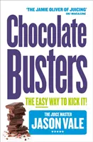 Chocolate Busters: ¡La manera fácil de dejarlo! - Chocolate Busters: The Easy Way to Kick It!