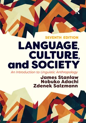 Lengua, cultura y sociedad: Introducción a la antropología lingüística - Language, Culture, and Society: An Introduction to Linguistic Anthropology