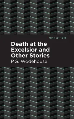 Muerte en el Excelsior y otras historias - Death at the Excelsior and Other Stories