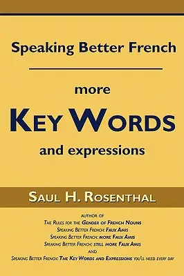 Hablar mejor francés: Más palabras y expresiones clave - Speaking Better French: More Key Words and Expressions