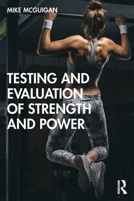 Pruebas y evaluación de la fuerza y la potencia - Testing and Evaluation of Strength and Power