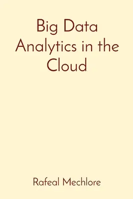 Análisis de macrodatos en la nube - Big Data Analytics in the Cloud