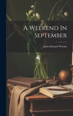 Un fin de semana en septiembre - A Weekend In September