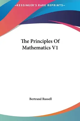 Los principios de las matemáticas V1 - The Principles Of Mathematics V1