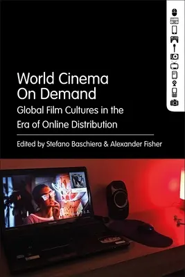 Cine mundial a la carta: Culturas cinematográficas mundiales en la era de la distribución en línea - World Cinema on Demand: Global Film Cultures in the Era of Online Distribution