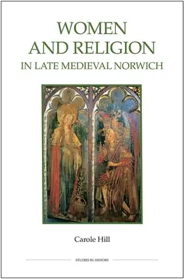 Mujeres y religión en la Baja Edad Media de Norwich - Women and Religion in Late Medieval Norwich