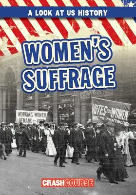 Sufragio femenino - Women's Suffrage