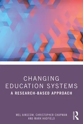 Cambiar los sistemas educativos: Un enfoque basado en la investigación - Changing Education Systems: A Research-Based Approach