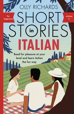 Cuentos en italiano para principiantes Volumen 2 - Short Stories in Italian for Beginners Volume 2