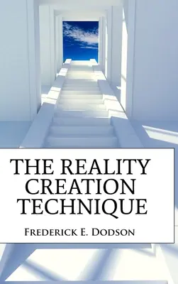 La Técnica de Creación de la Realidad - The Reality Creation Technique