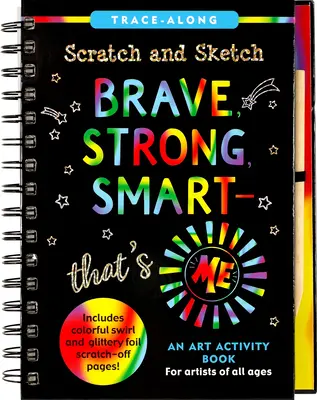 Scratch & Sketch Valiente, fuerte e inteligente: ¡así soy yo! - Scratch & Sketch Brave, Strong & Smart -- That's Me!