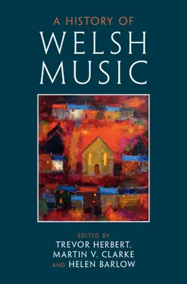 Historia de la música galesa - A History of Welsh Music