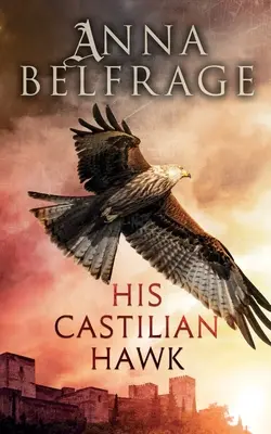 Su halcón castellano - His Castilian Hawk