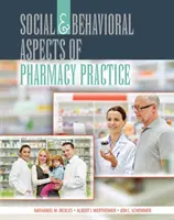 Aspectos sociales y conductuales de la práctica farmacéutica - Social and Behavioral Aspects of Pharmacy Practice