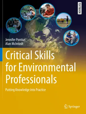 Habilidades críticas para profesionales del medio ambiente: Poner en práctica los conocimientos - Critical Skills for Environmental Professionals: Putting Knowledge Into Practice