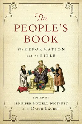 El libro del pueblo: La Reforma y la Biblia - The People's Book: The Reformation and the Bible