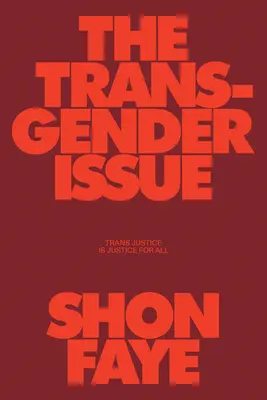 La cuestión transgénero: La justicia trans es justicia para todos - The Transgender Issue: Trans Justice Is Justice for All