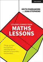 Lecciones aprendidas de las clases de matemáticas - Cosas que hemos aprendido observando a profesores en prácticas de matemáticas de secundaria - Lessons learned from maths lessons - Things we have learned from watching trainee teachers of secondary mathematics