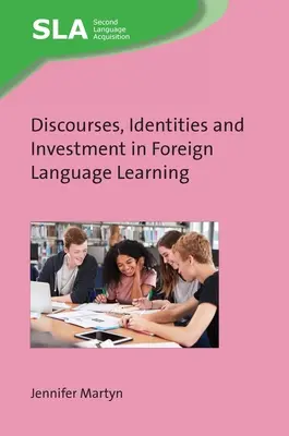 Discursos, identidades e inversión en el aprendizaje de lenguas extranjeras - Discourses, Identities and Investment in Foreign Language Learning