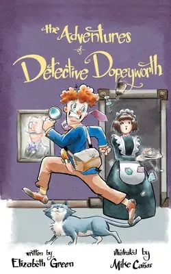 Las aventuras del detective Dopeyworth - The Adventures of Detective Dopeyworth