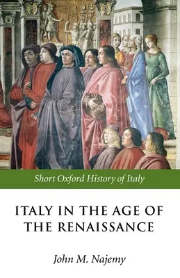 Italia en la era del Renacimiento: 1300-1550 - Italy in the Age of the Renaissance: 1300-1550