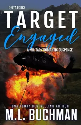 Target Engaged: una historia de suspense romántico militar - Target Engaged: a military romantic suspense