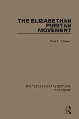 El movimiento puritano isabelino - The Elizabethan Puritan Movement