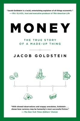 El dinero: La verdadera historia de un invento - Money: The True Story of a Made-Up Thing