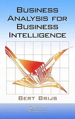 Análisis de negocio para Business Intelligence - Business Analysis for Business Intelligence