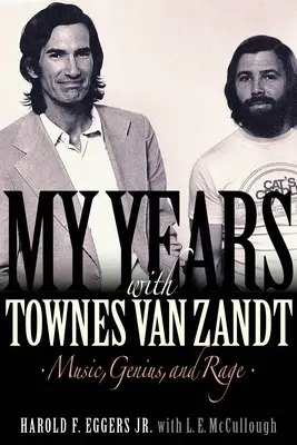 Mis años con Townes Van Zandt: Música, genio y furia - My Years with Townes Van Zandt: Music, Genius and Rage