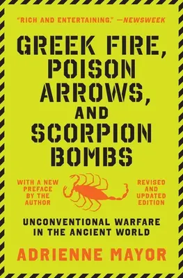 Fuego griego, flechas envenenadas y bombas escorpión: Guerra no convencional en el mundo antiguo - Greek Fire, Poison Arrows, and Scorpion Bombs: Unconventional Warfare in the Ancient World