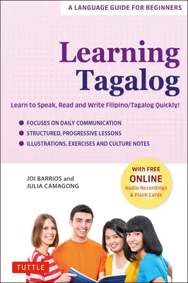 Aprender Tagalo: ¡Aprende a hablar, leer y escribir filipino/tagalog rápidamente! (Audio en línea y fichas gratuitas) - Learning Tagalog: Learn to Speak, Read and Write Filipino/Tagalog Quickly! (Free Online Audio & Flash Cards)
