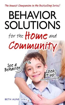 Soluciones para el comportamiento en el hogar y la comunidad: ¡El nuevo compañero de la serie más vendida! - Behavior Solutions for the Home and Community: The Newest Companion in the Bestselling Series!