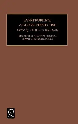 Problemas Bancarios: Una Perspectiva Global - Bank Problems: A Global Perspective