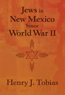 Judíos en Nuevo México desde la Segunda Guerra Mundial - Jews in New Mexico Since World War II