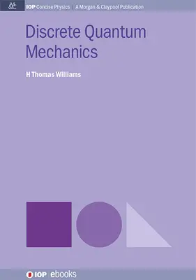 Mecánica Cuántica Discreta - Discrete Quantum Mechanics