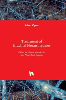 Tratamiento de las lesiones del plexo braquial - Treatment of Brachial Plexus Injuries