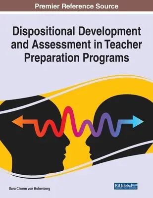 Desarrollo disposicional y evaluación en los programas de formación del profesorado - Dispositional Development and Assessment in Teacher Preparation Programs