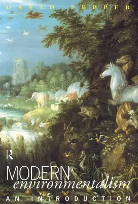 El ecologismo moderno: Una introducción - Modern Environmentalism: An Introduction