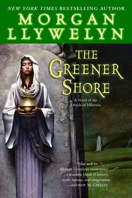 La orilla más verde: Una novela de los druidas de Hibernia - The Greener Shore: A Novel of the Druids of Hibernia