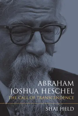 Abraham Joshua Heschel: La llamada de la trascendencia - Abraham Joshua Heschel: The Call of Transcendence