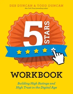 5 Estrellas: Construyendo Altas Valoraciones y Alta Confianza en la Era Digital - 5 Stars: Building High Ratings and High Trust in the Digital Age