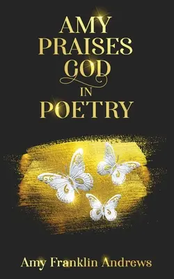 Amy alaba a Dios en poesía - Amy Praises God in Poetry