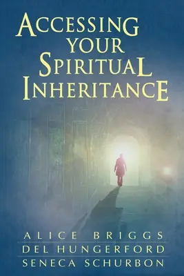 Acceso a la herencia espiritual - Accessing Your Spiritual Inheritance