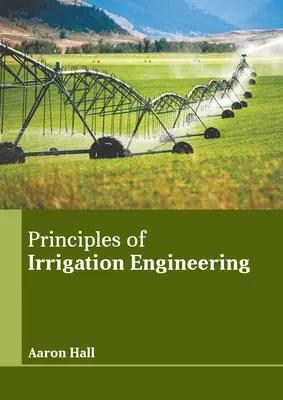 Principios de ingeniería de riego - Principles of Irrigation Engineering